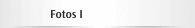 Fotos I
